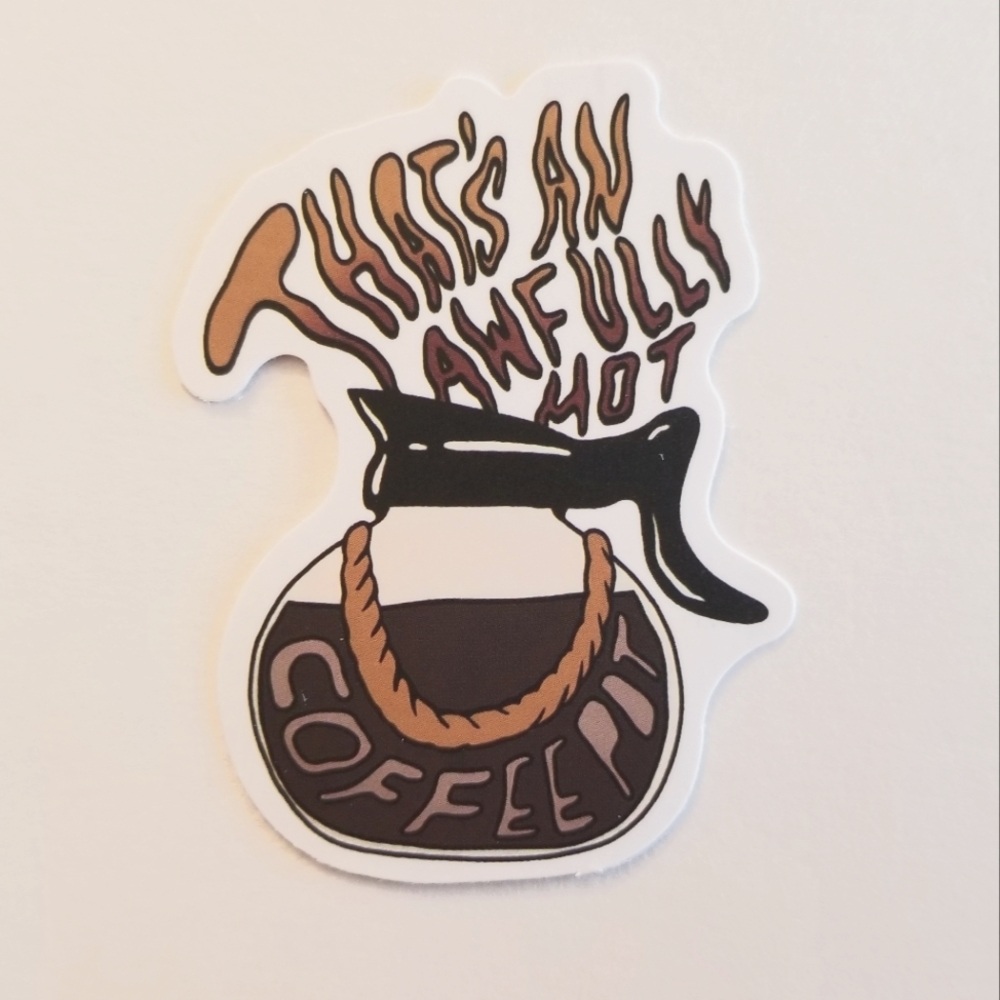 10/$10 That's An Awfully Hot Coffee Pot Eminem Lyric Sticker